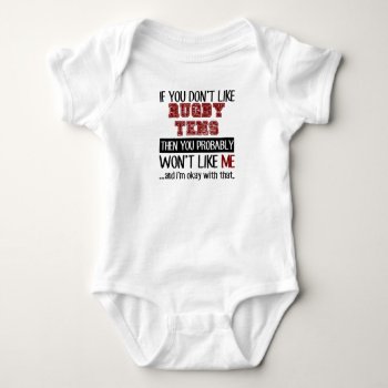 If You Don't Like Rugby Tens Cool Baby Bodysuit by Tshirtshark at Zazzle