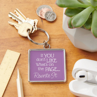 "If You Don't Like What's On the Page..." Phrase Keychain