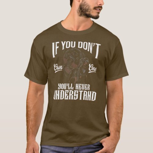 If You Dont Own One Youll Never Understand T_Shirt