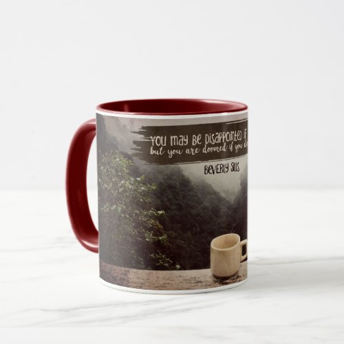 If You Dont Try Custom Mug