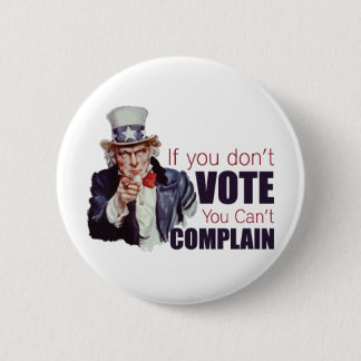 If you don't vote, you can't complain button