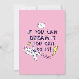 If You Dream It You Can Do It Card