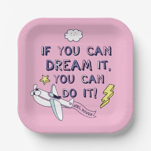 If You Dream It You Can Do It Paper Plates