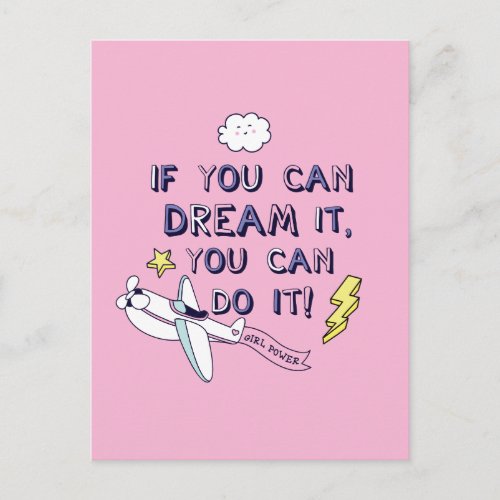 If You Dream It You Can Do It Postcard