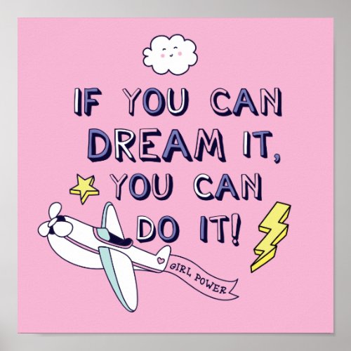 If You Dream It You Can Do It Poster