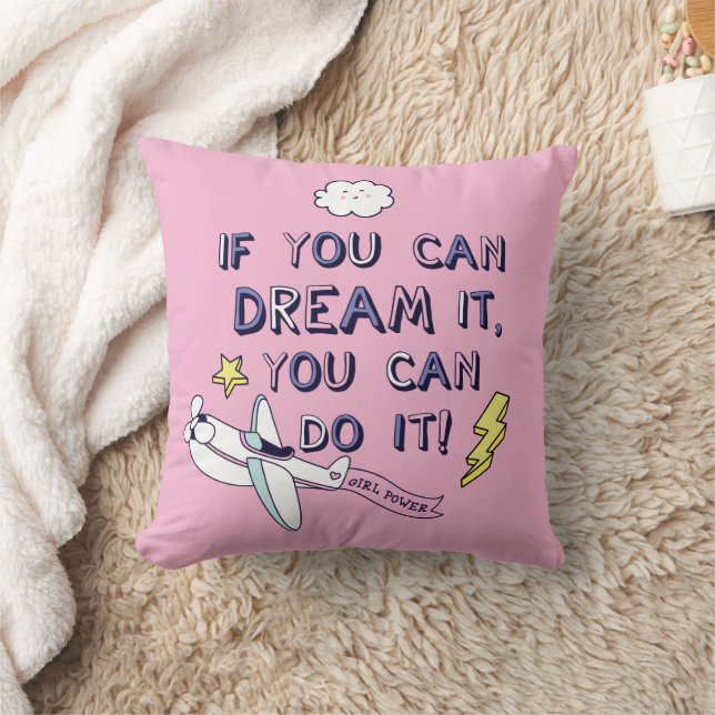 If You Dream It You Can Do It Throw Pillow (Blanket)