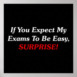 If You Expect My Exams To Be Easy, SURPRISE! Poster