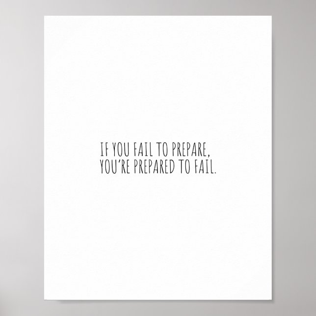 If you fail to prepare, you’re prepared to fail. poster (Front)