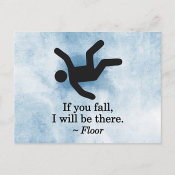 If You Fall  I Will Be There - Floor Postcard by OutFrontProductions at Zazzle