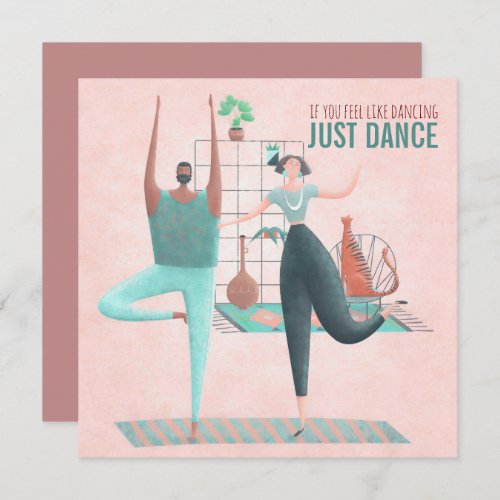 If You Feel Like Dancing Just Dance Zen Moment Card