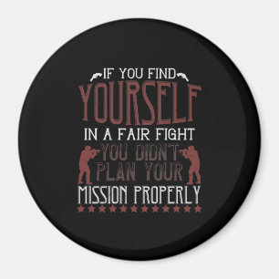 If You Find Yourself In A Fair Fight Magnet