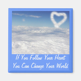 If You Follow Your Heart Magnet
