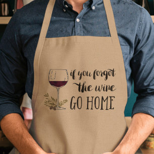If You Forgot the Wine, Go Home Watercolor Quote Adult Apron