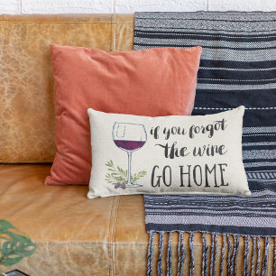 If You Forgot the Wine, Go Home Watercolor Quote Lumbar Pillow