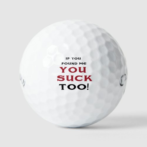 If you found me golf  golf balls