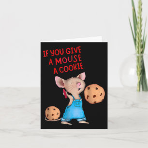 If You Give A Mouse A Cookie Card