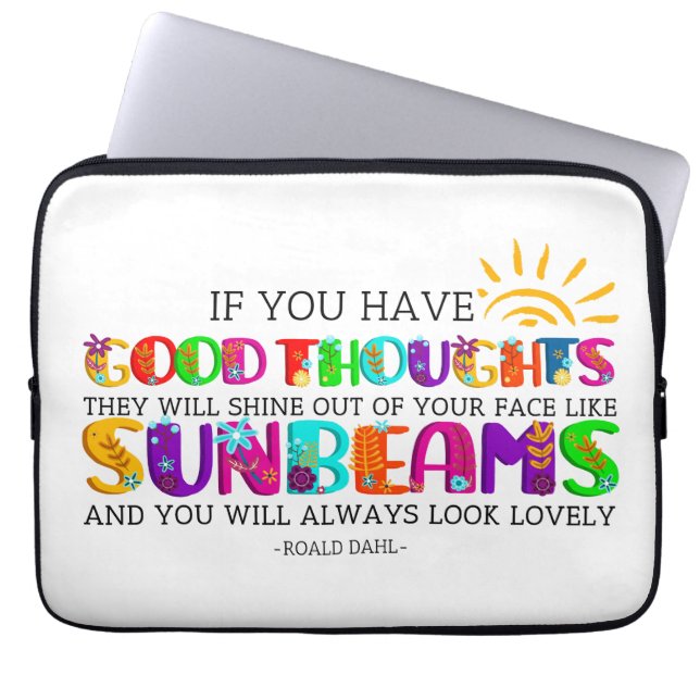 If You Have Good Thoughts They Will Shine Out  Laptop Sleeve (Front)