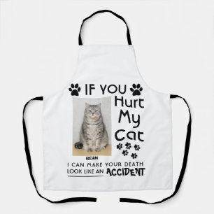 If You Hurt My Cat I Can Make Your Death Cat Paws Apron
