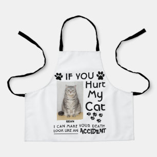 If You Hurt My Cat I Can Make Your Death Cat Paws Apron