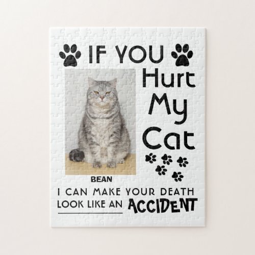 If You Hurt My Cat I Can Make Your Death Cat Paws Jigsaw Puzzle