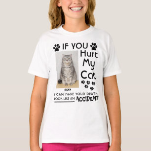 If You Hurt My Cat I Can Make Your Death Cat Paws T-Shirt
