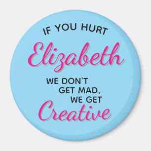 If You Hurt We Get Creative Magnet