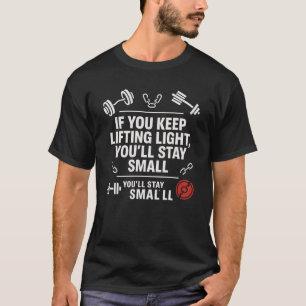 If you keep gym motivation quote with white text T-Shirt