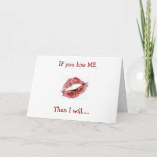 IF YOU KISS ME I WILL DO ANYTHING U WANT ME TO HOL HOLIDAY CARD