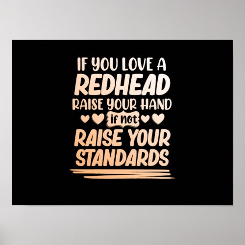 If You Love A Redhead Cute Red Hair Girls Women Poster