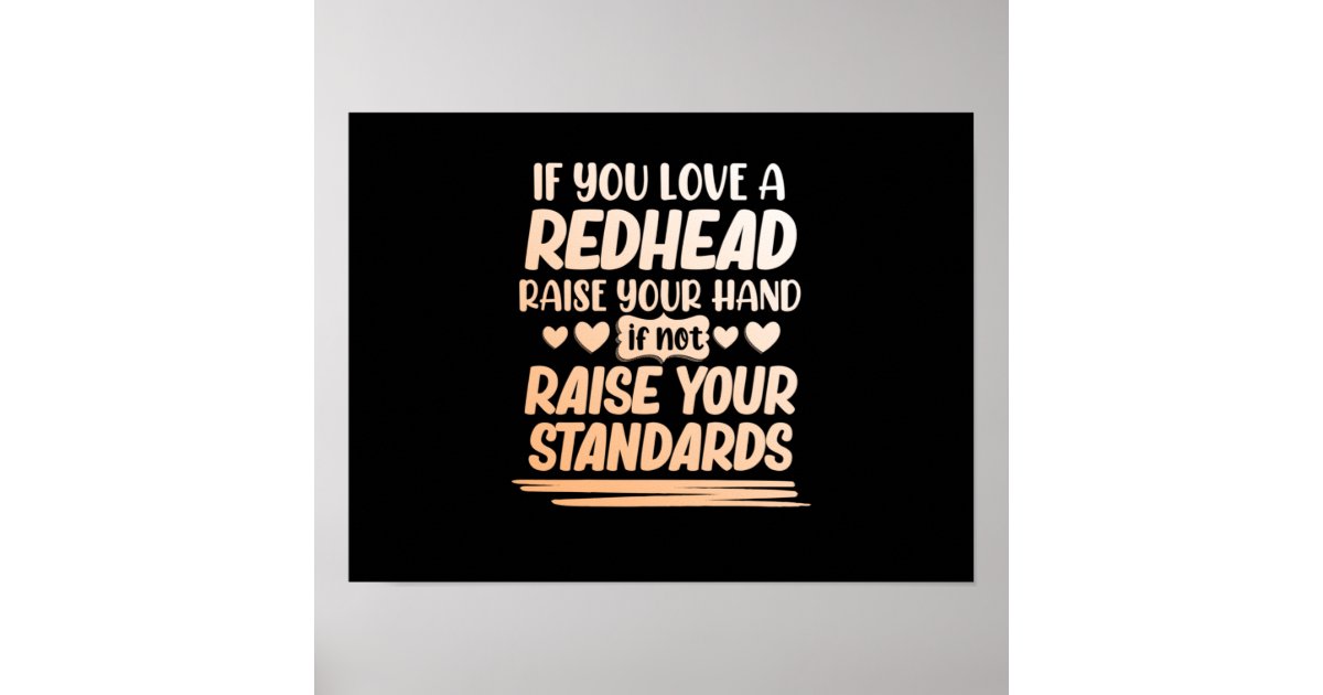 If You Love A Redhead Cute Red Hair Girls Women Poster Zazzle
