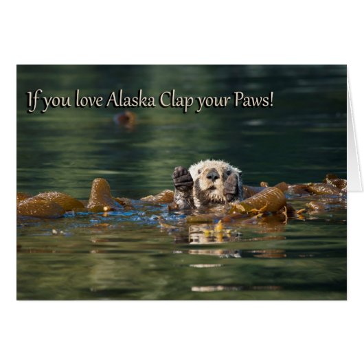 If You Love Alaska Clap Your Paws Cards (Front Horizontal)