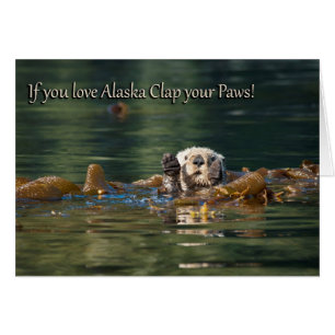 If You Love Alaska Clap Your Paws Cards