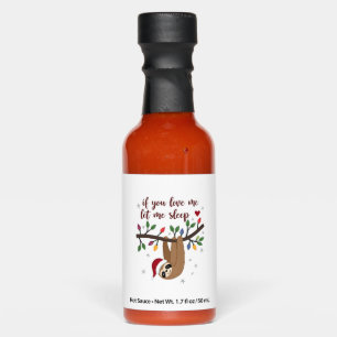 If you love me let me sleep nightgown funny Christ Hot Sauces