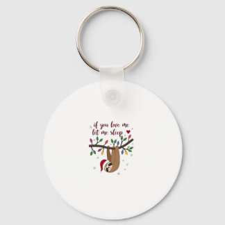 If you love me let me sleep nightgown funny Christ Keychain