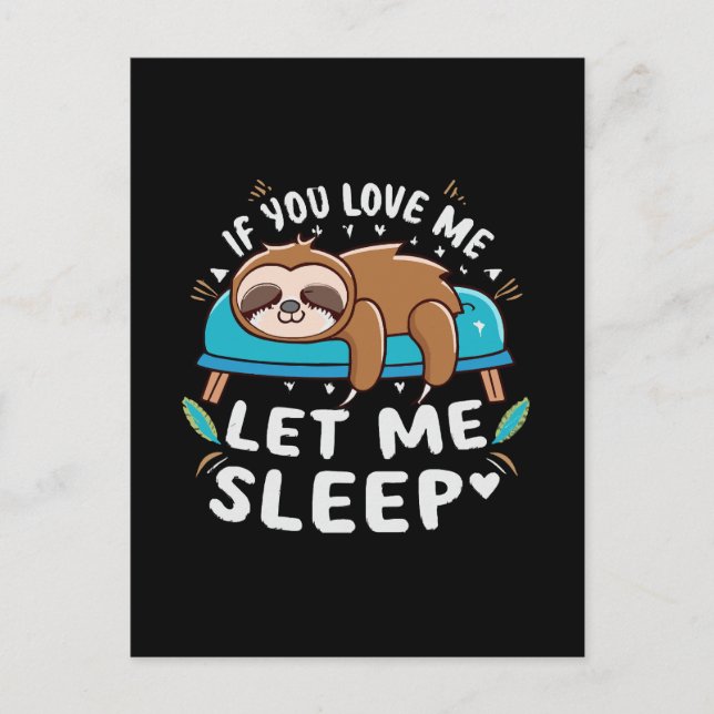 If You Love Me Let Me Sleep Postcard (Front)