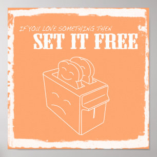 If you love something then set it free poster