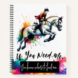If You Need Me Watercolor Horse Notebook