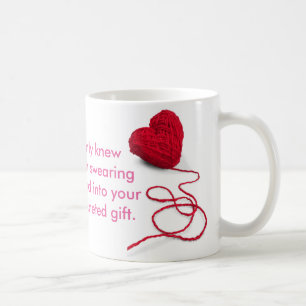 If you only knew how much swearing was stitched in coffee mug