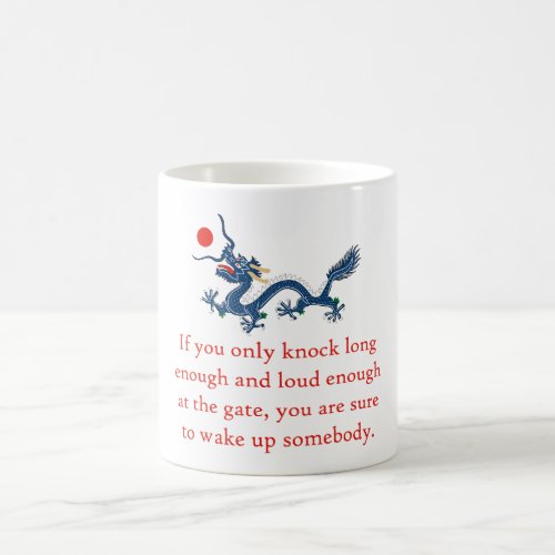 If You Only Knock Long Enough _ Perseverance Quote Coffee Mug