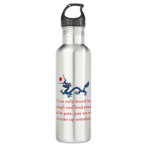 If You Only Knock Long Enough _ Perseverance Quote Stainless Steel Water Bottle