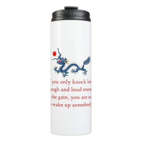 If You Only Knock Long Enough _ Perseverance Quote Thermal Tumbler