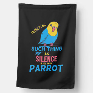 If You Own A Parrot House Flag