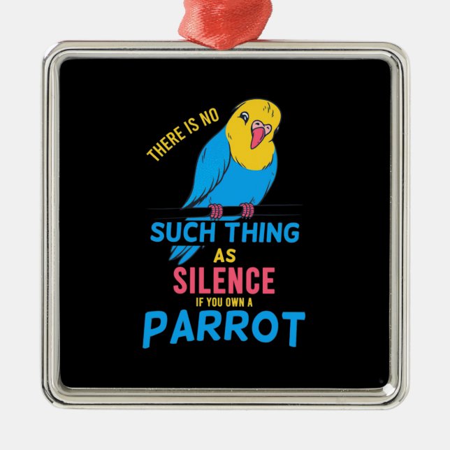 If You Own A Parrot Metal Ornament (Front)