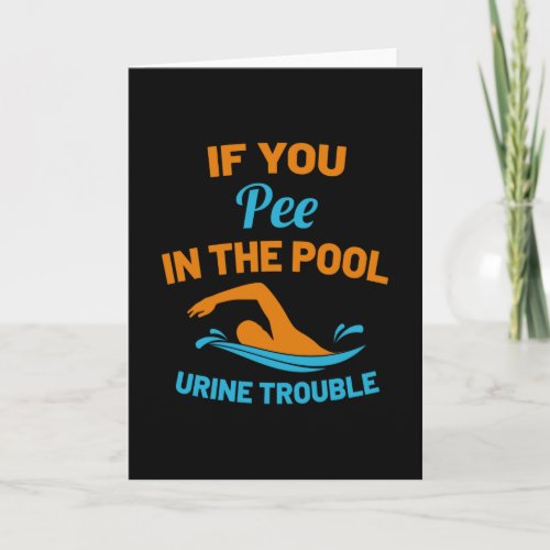 If You Pee Pool Swimming Pool Swimming Card