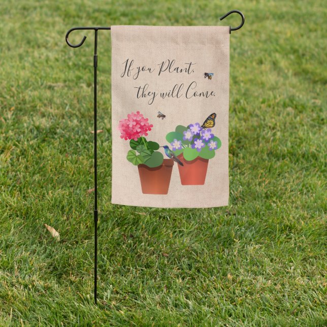 If you Plant They will Come Garden Flag (In SItu)