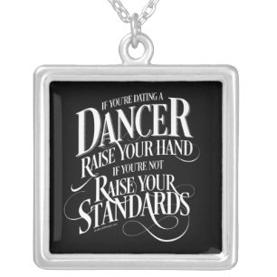 If You’re Dating A Dancer Silver Plated Necklace