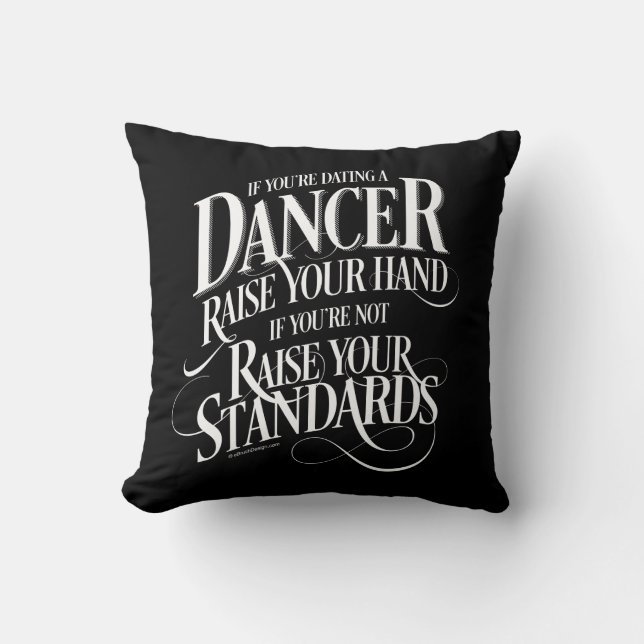 If You’re Dating A Dancer Throw Pillow (Front)