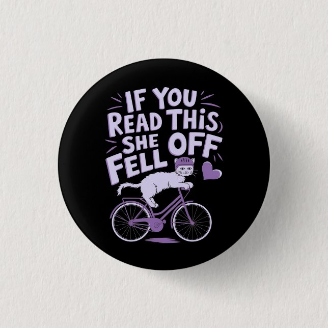 If You Read This She Fell Off: Funny Biker Humor Button (Front)