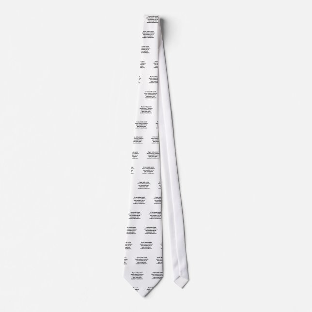 If you really cared about unborn children neck tie (Front)