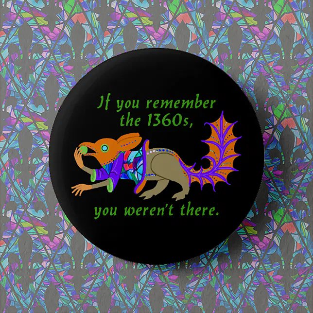 "If you remember the 1360s..." Button (Creator Uploaded)